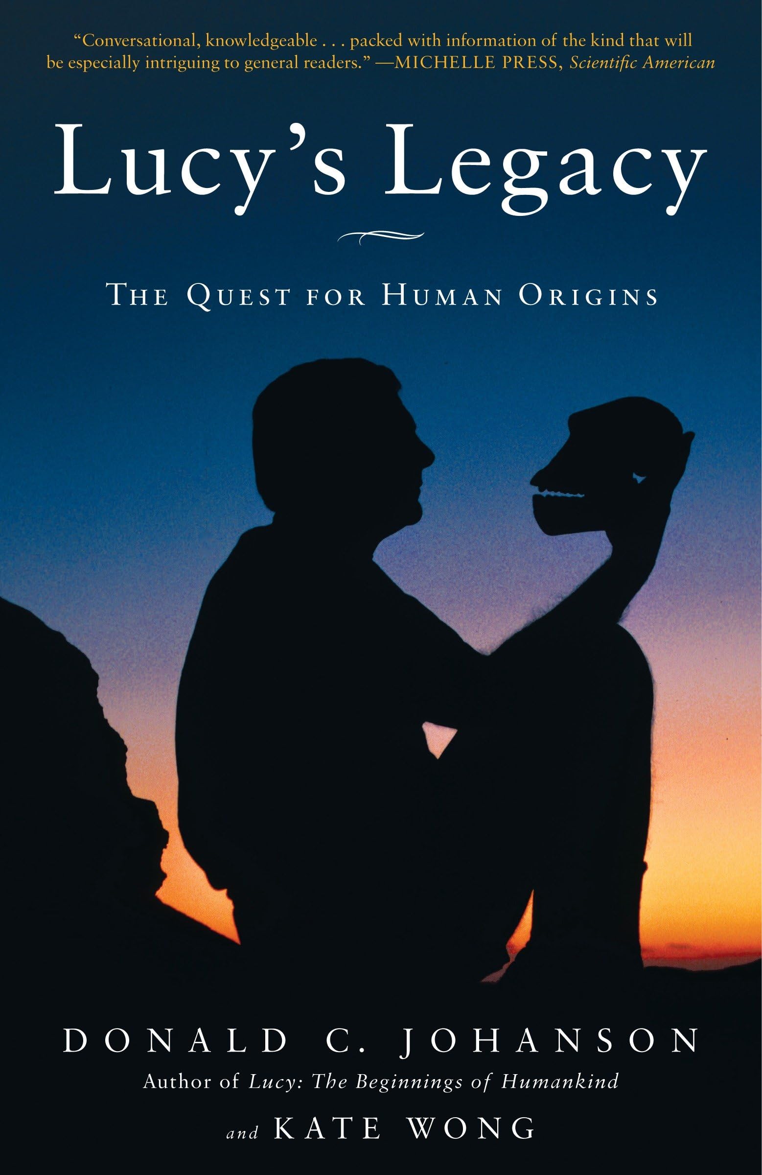 Lucy's Legacy: The Quest for Human Origins Paperback – June 1, 2010
