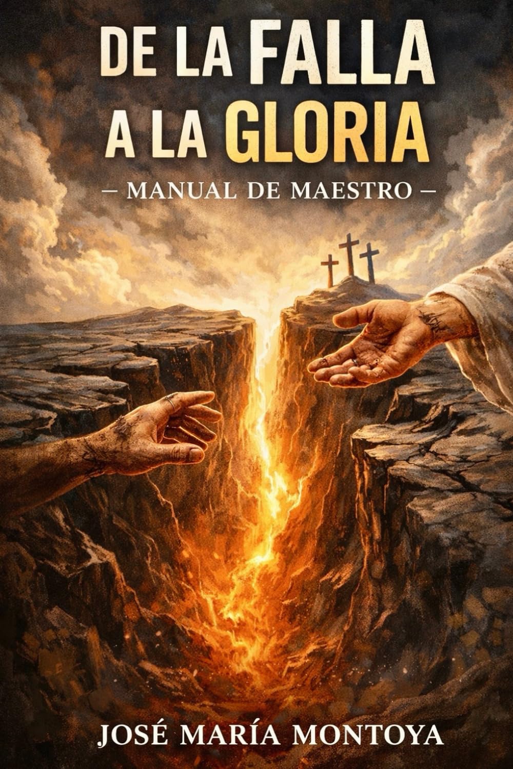 DE LA FALLA A LA GLORIA: MANUAL DE MAESTRO