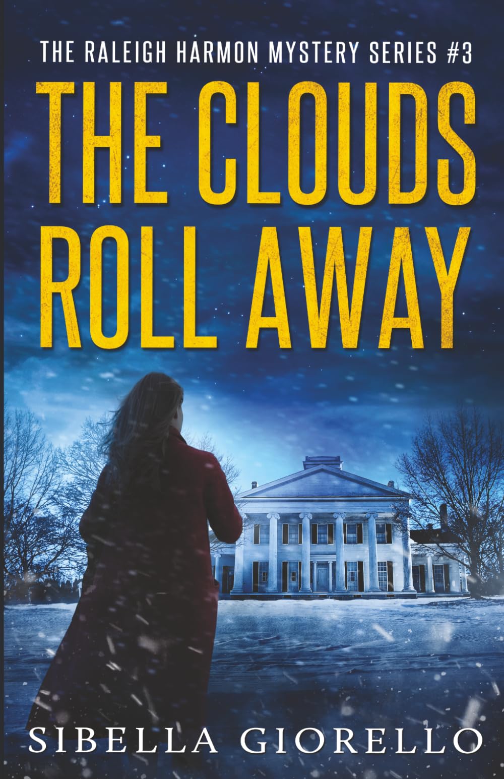The Clouds Roll Away (Raleigh Harmon Mystery Series)