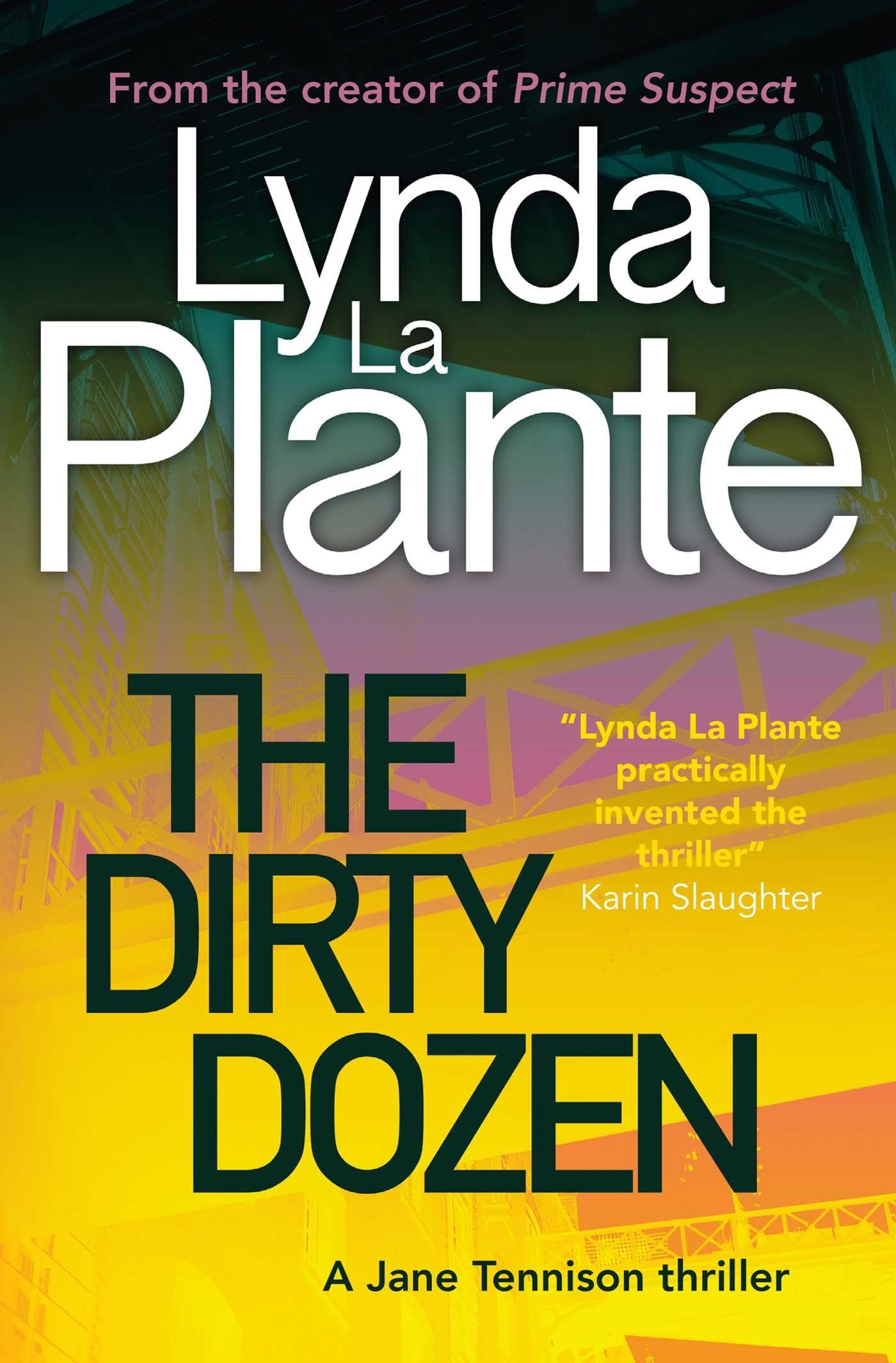 The Dirty Dozen (Jane Tennison Thriller, 5)