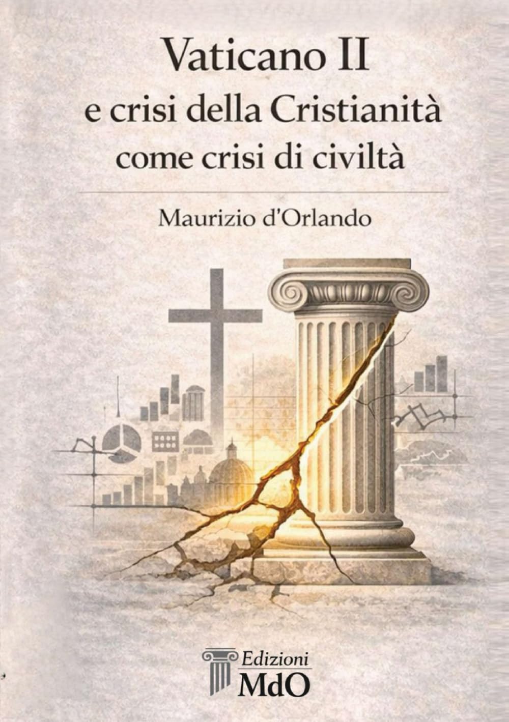 Vaticano II e crisi della Cristianità: come crisi di civiltà