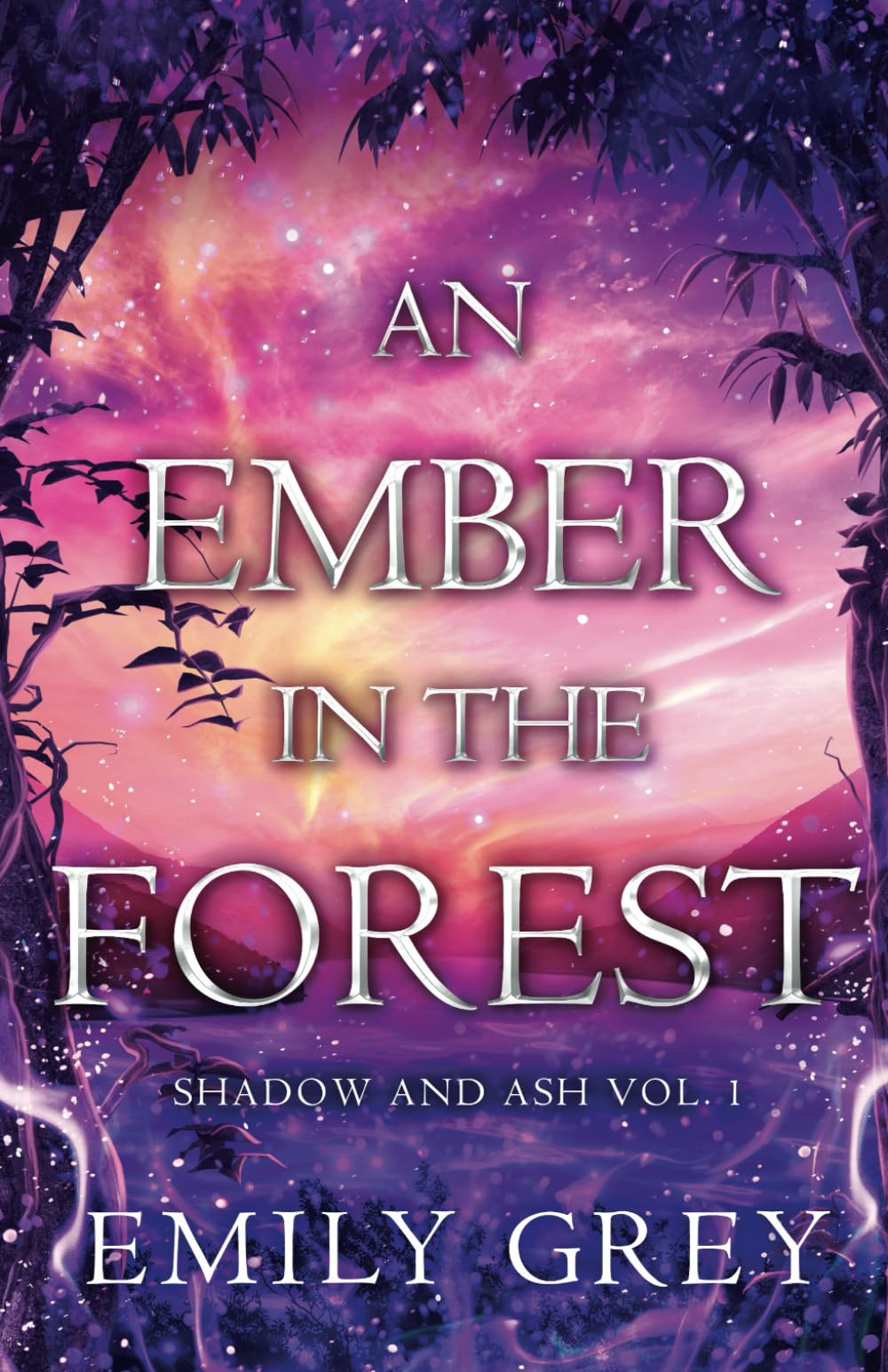 An Ember in the Forest: Shadow and Ash Vol. I