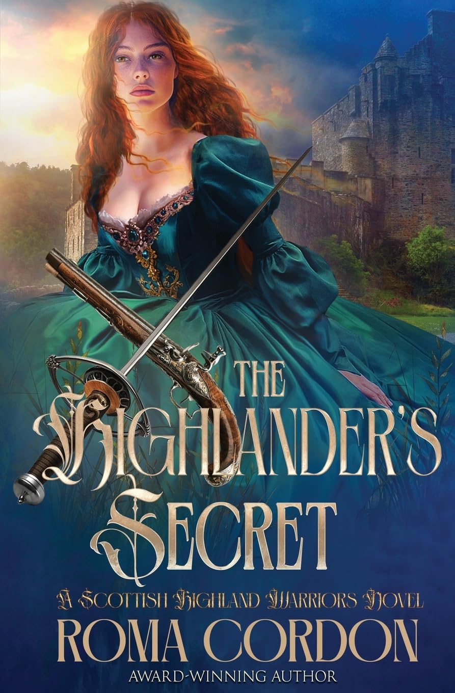 The Highlander's Secret: 1 (Scottish Highland Warriors)