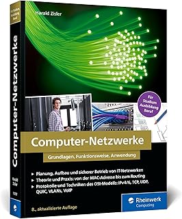 Computer-Netzwerke: Grundlagen, Funktionsweisen, Anwendung. Das Standardwerk zur Netzwerktechnik f&uuml;r Studium, Ausbildung und Beruf - Ausgabe 2025