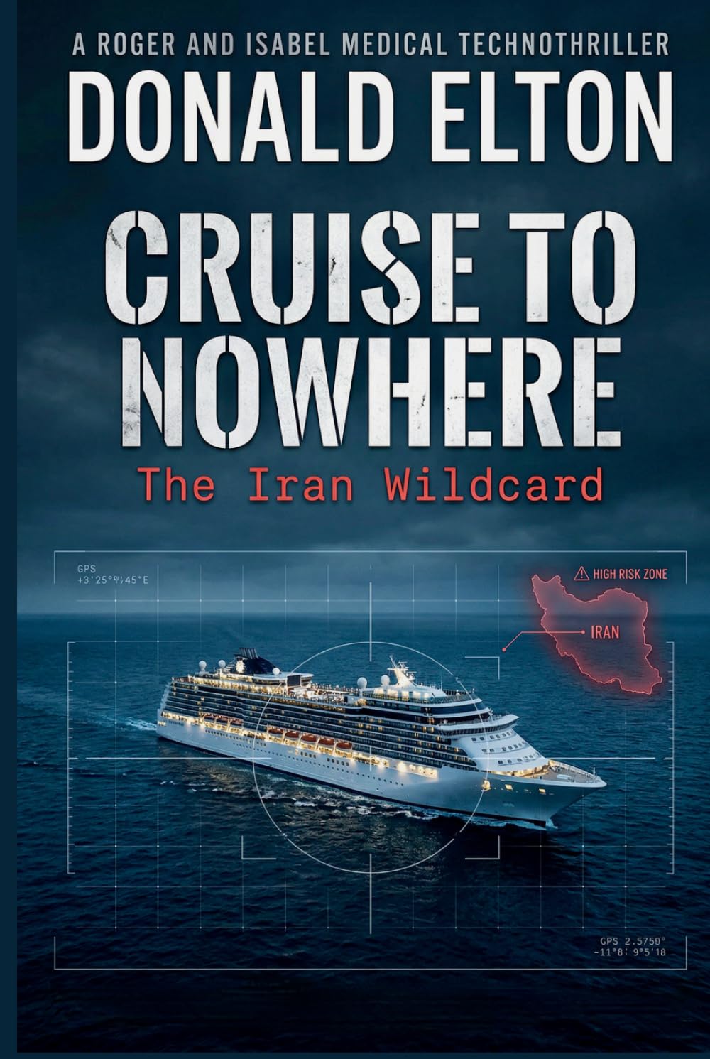 Cruise to Nowhere: The Iran Wildcard (Roger and Isabel)