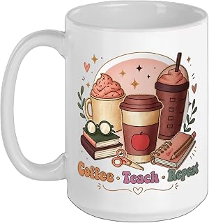 Coffee Teach Repeat Teacher Daily Routine Design Ceramic Mug, White, 15oz