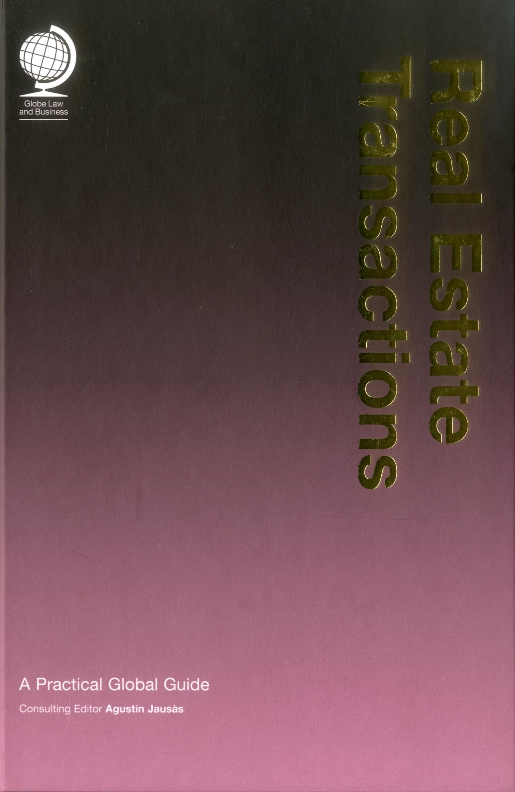 Real Estate Transactions: A Practical Global Guide