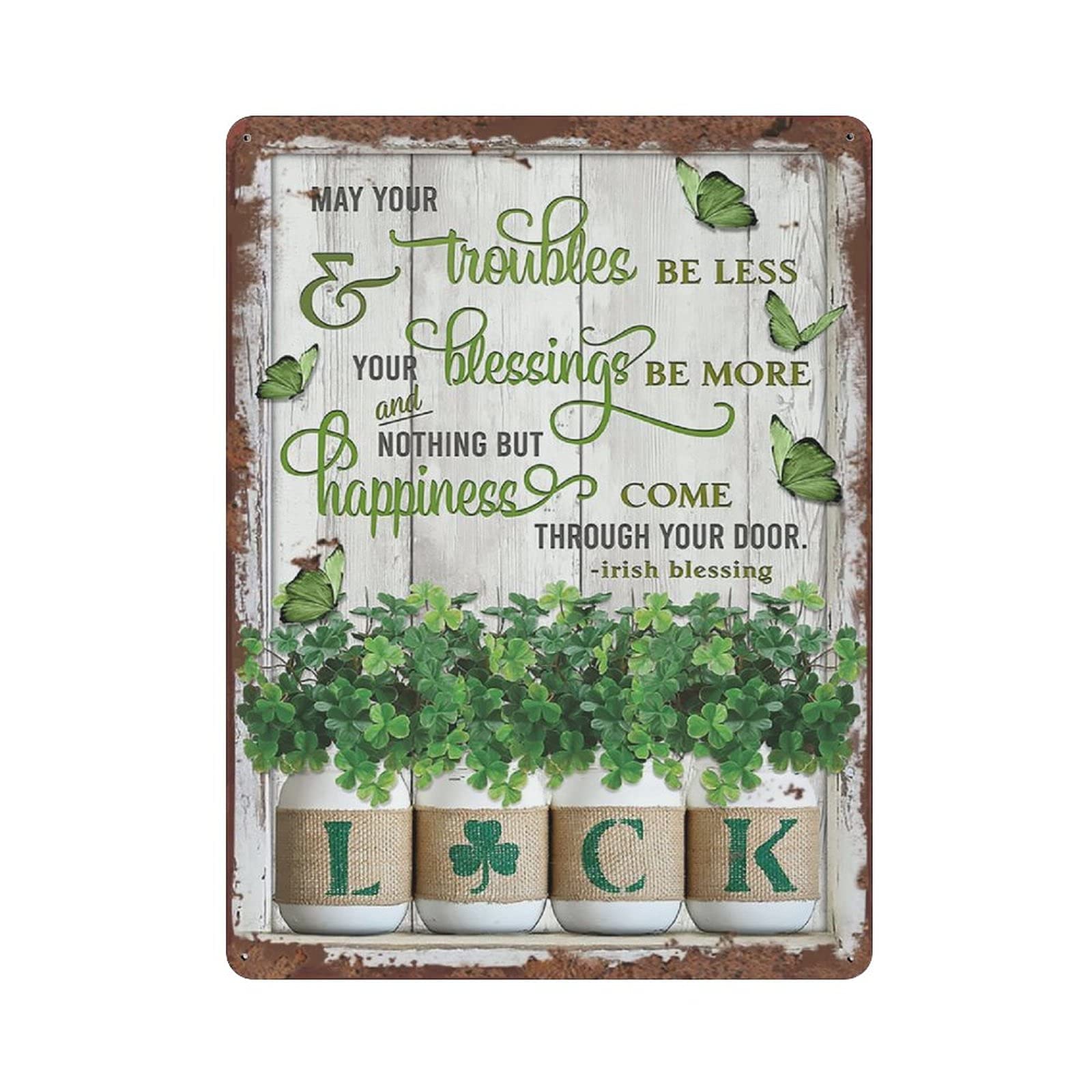 Irish Blessing - May You Troubles Be Less Your Blessings Be More Vintage Tin Sign Motivational Quote Metal Sign Retro Metal Tin Sign Vintage Sign for Home Coffee Bar Club Pub Wall Decor 16x12 Inch