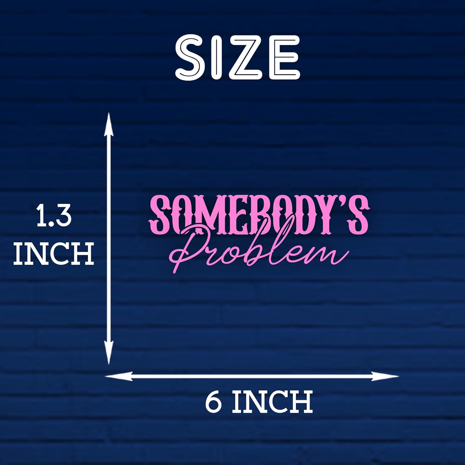 Somebody's Problem Car Decal Funny Quotes, Mental Health, Anxiety, Sarcastic, Joke Humor Car Window Accessories Affirmations Vinyl Waterproof 6 Inches Bumper Sticker Gift for Mom Dad Friend - Image 4