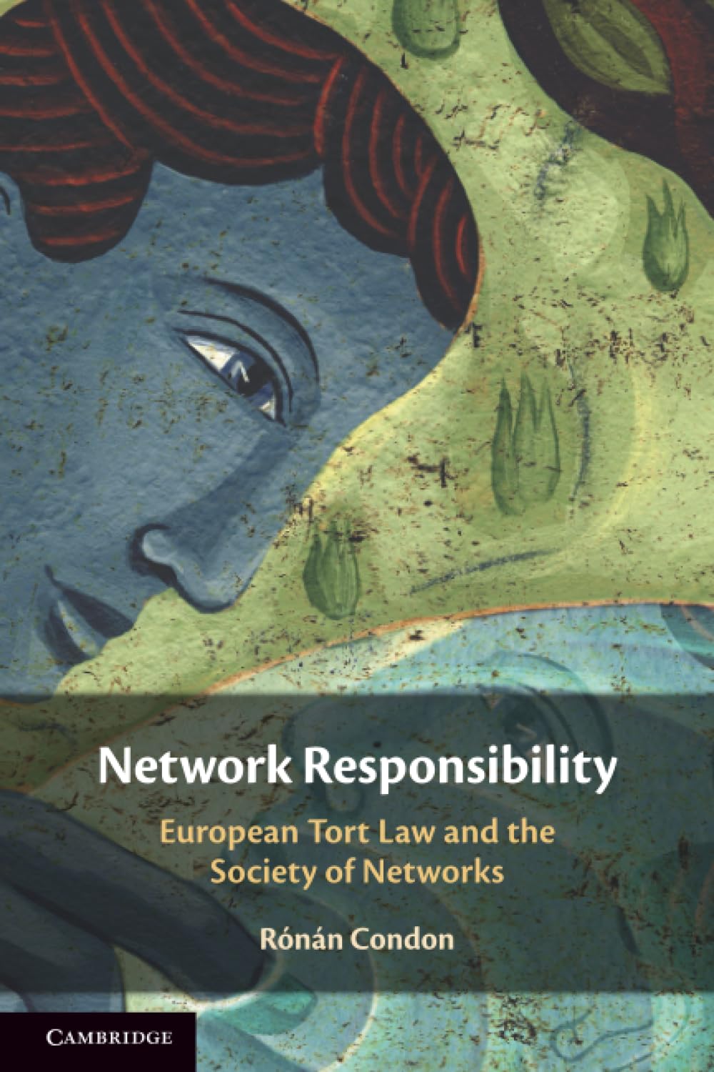 Network Responsibility: European Tort Law and the Society of Networks