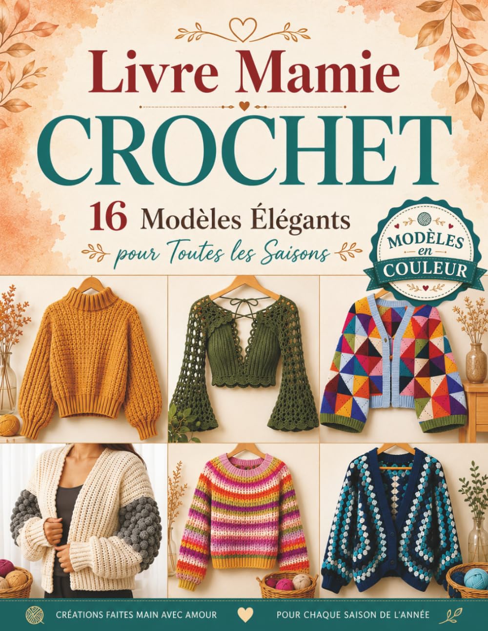 Livre Mamie Crochet: 16 Modèles Élégants pour Toutes les Saisons