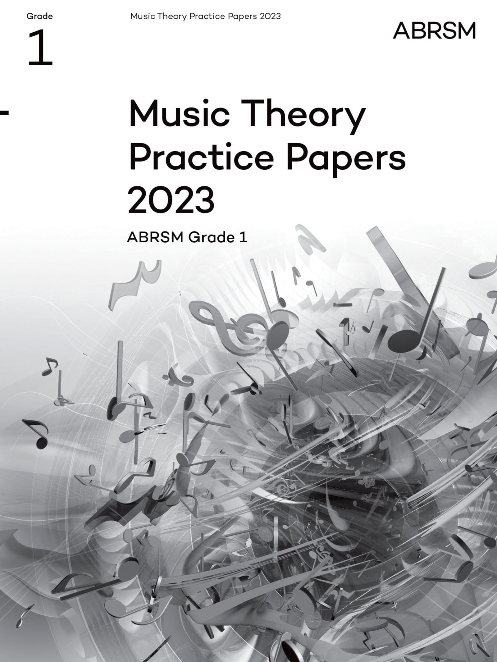 Music Theory Practice Papers 2023, ABRSM Grade 1 (Theory of Music Exam papers & answers (ABRSM))