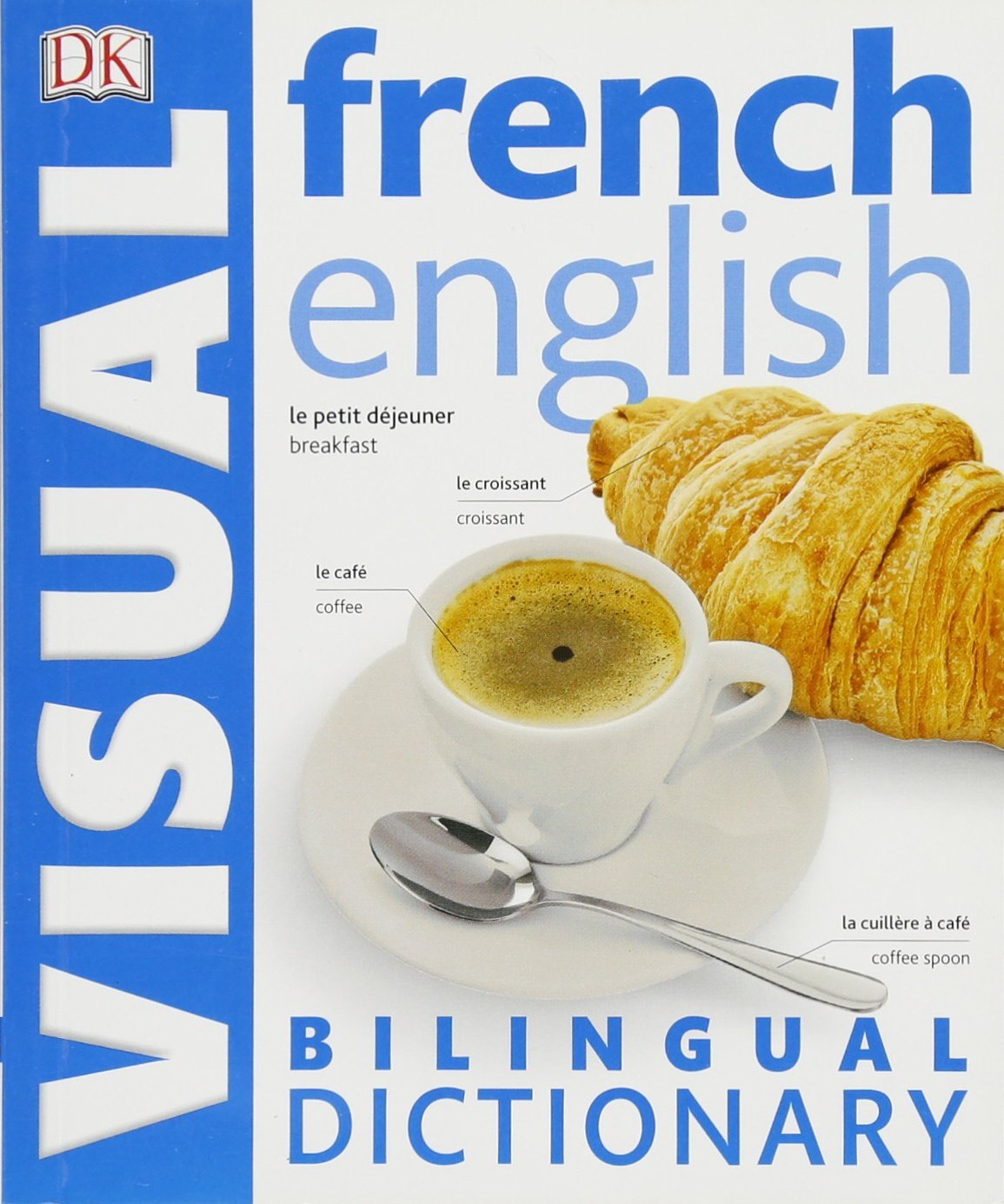 French-English Bilingual Visual Dictionary (DK Visual Dictionaries)