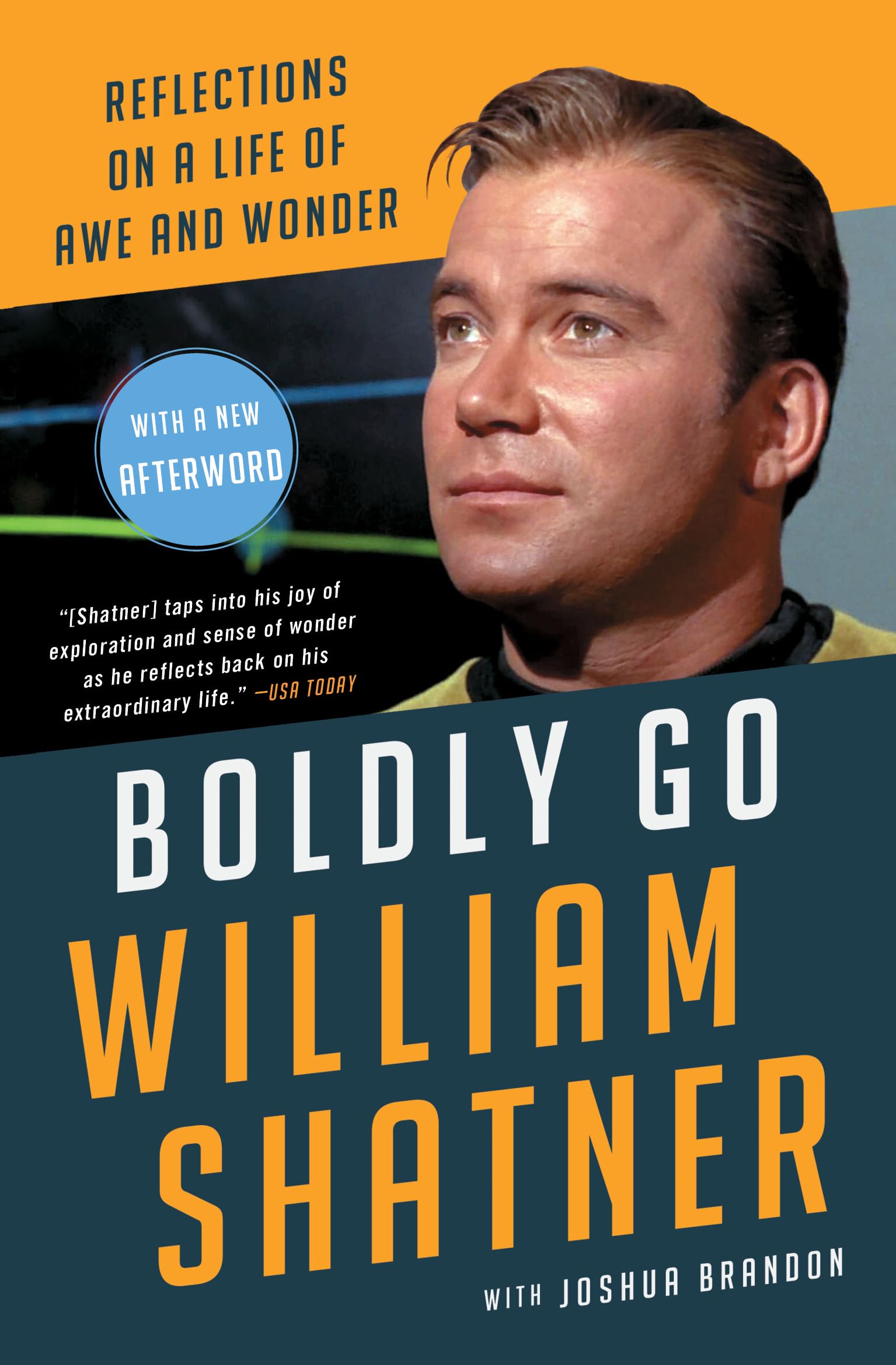 Boldly Go: Reflections on a Life of Awe and Wonder