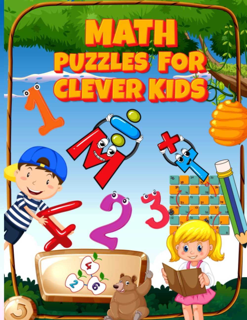 Math Puzzles For Clever Kids: This Book Help You To Complete Math Puzzle Book For Kids Ages 6-10 Years Old Challenging, Fun Math Puzzle Book For Clever Kids