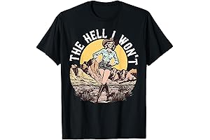 The Hell I Won't T-Shirt