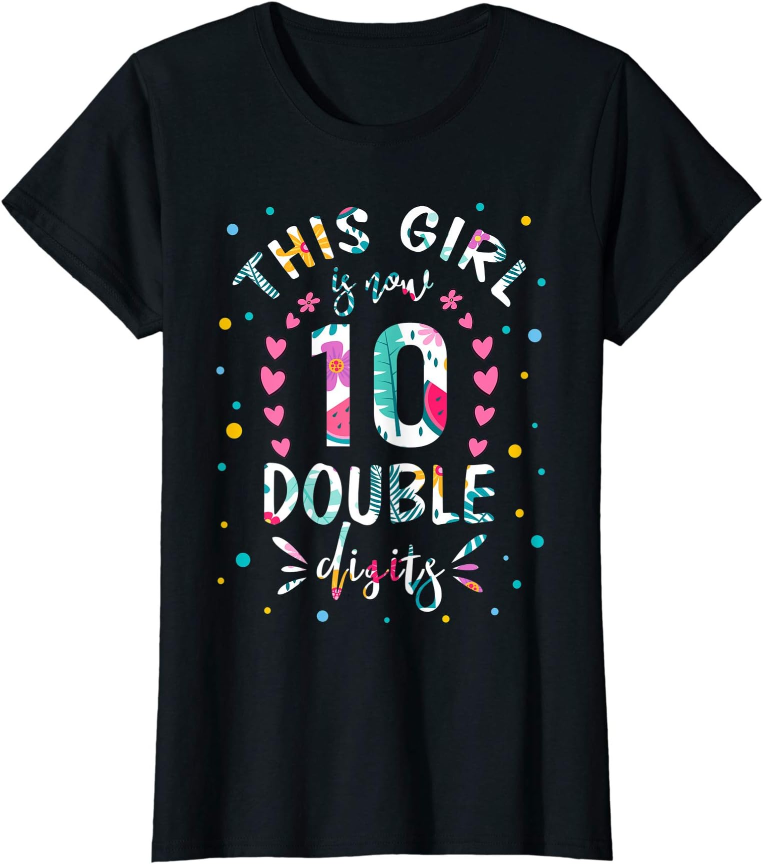 10 years old Shirt Gifts TeeThis Girl Is Now 10 Double Digits Shirt 10th birthday Gift T-Shirt
