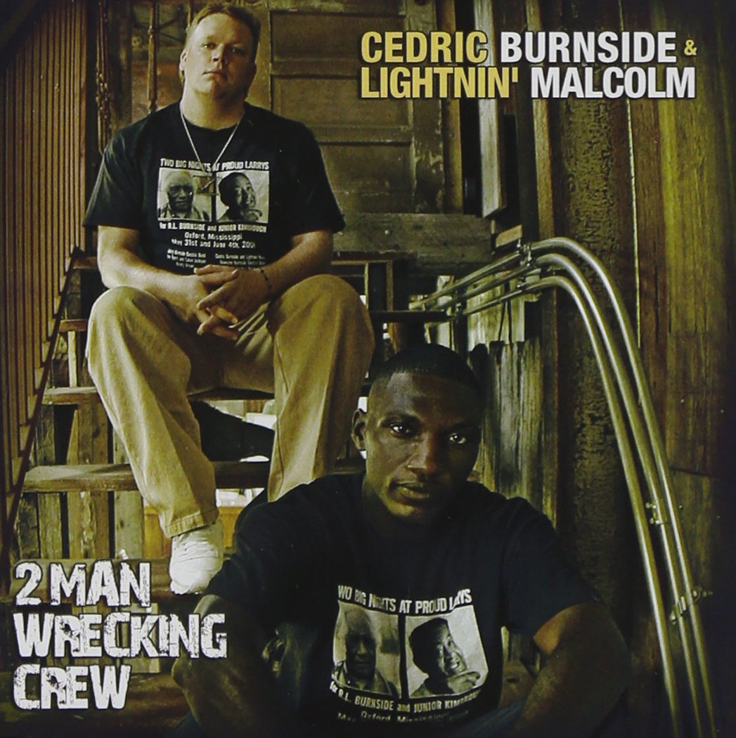 2 Man Wrecking Crew [Audio CD] BURNSIDE,CEDRIC / LIGHTNIN MALCOLM