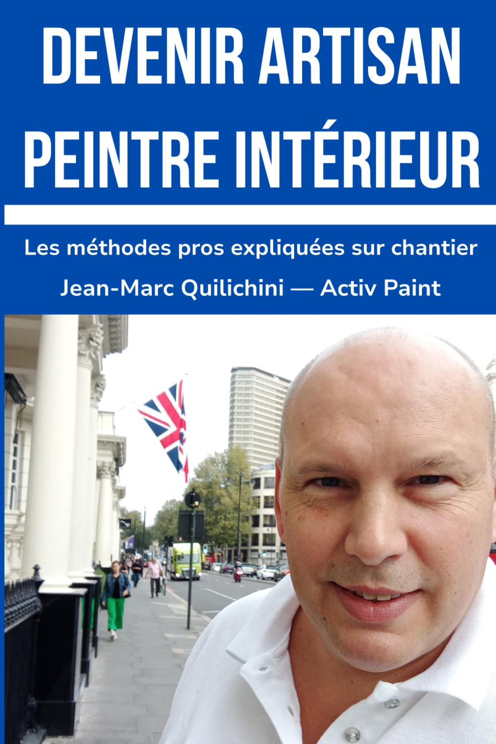 DEVENIR ARTISAN PEINTRE INTÉRIEUR: Les méthodes pros expliquées sur chantier