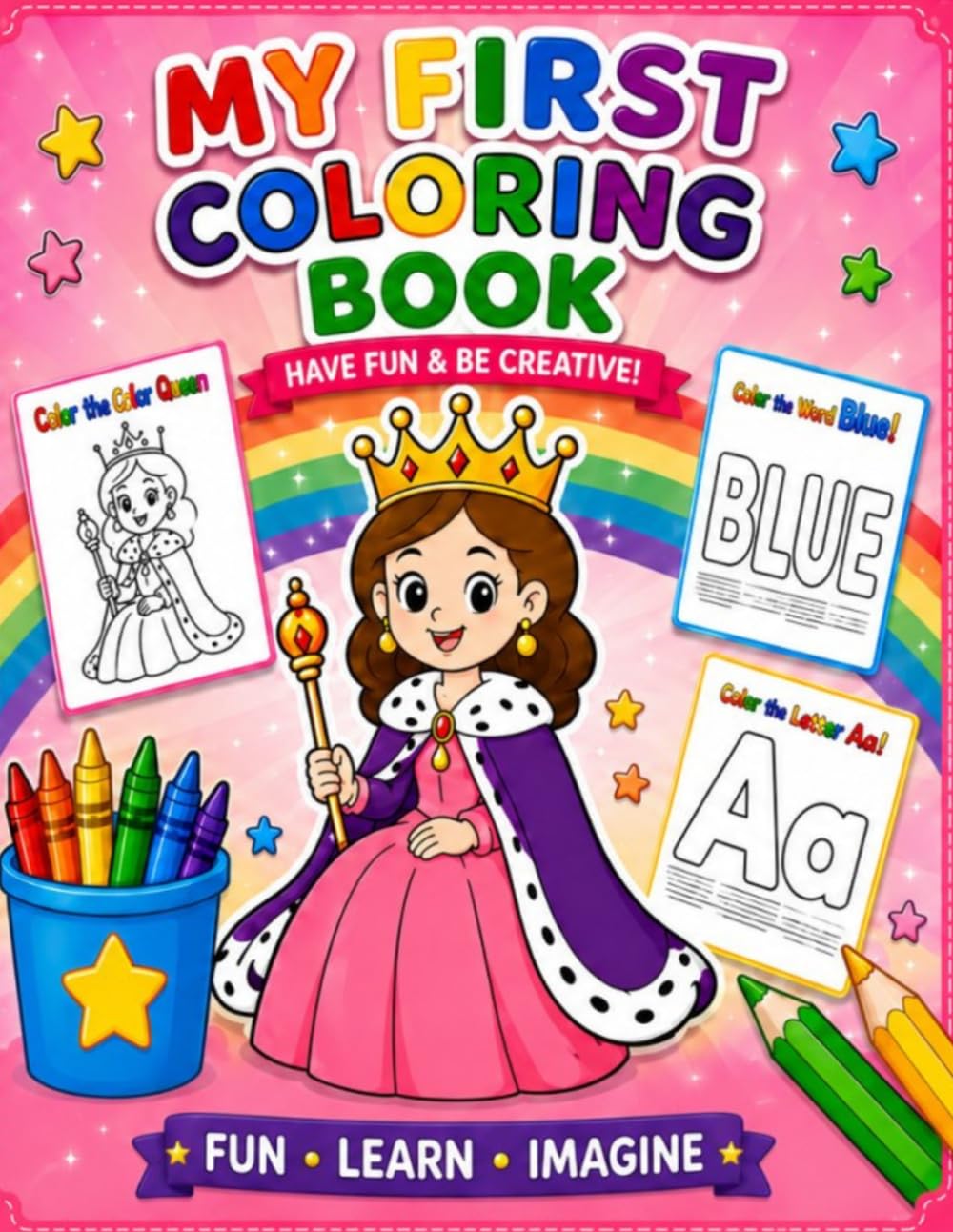 My first coloring book: Fun, Learn & Be Creative with Letters, Words and Cute Coloring Pages