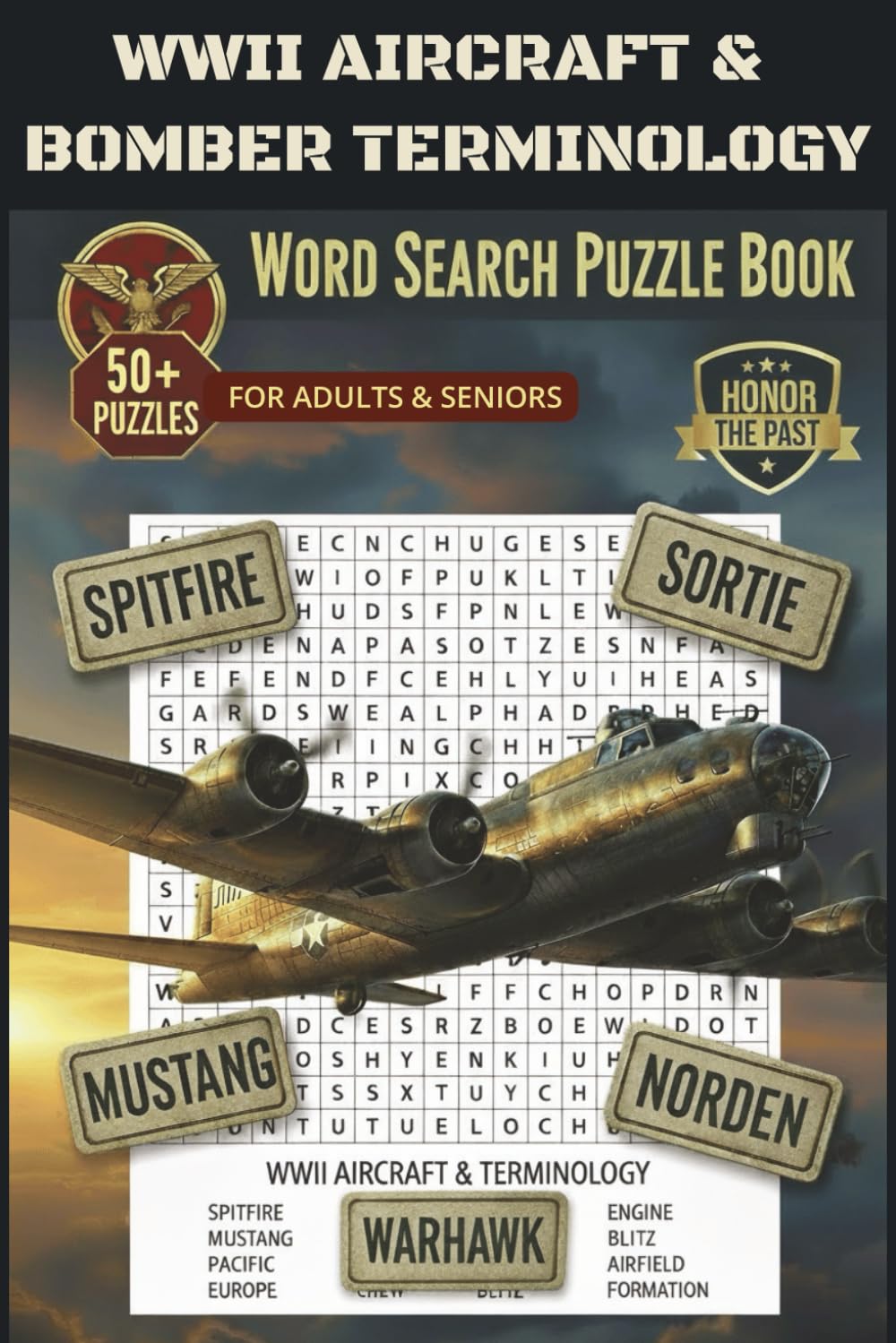 WWII Aircraft & Bomber Terminology Word Search Puzzle Book: Word Searches with Easy to Read Print about World War II Aircraft, Weapons, Missions, and ... Gift for Vacations, Holidays and Free Times