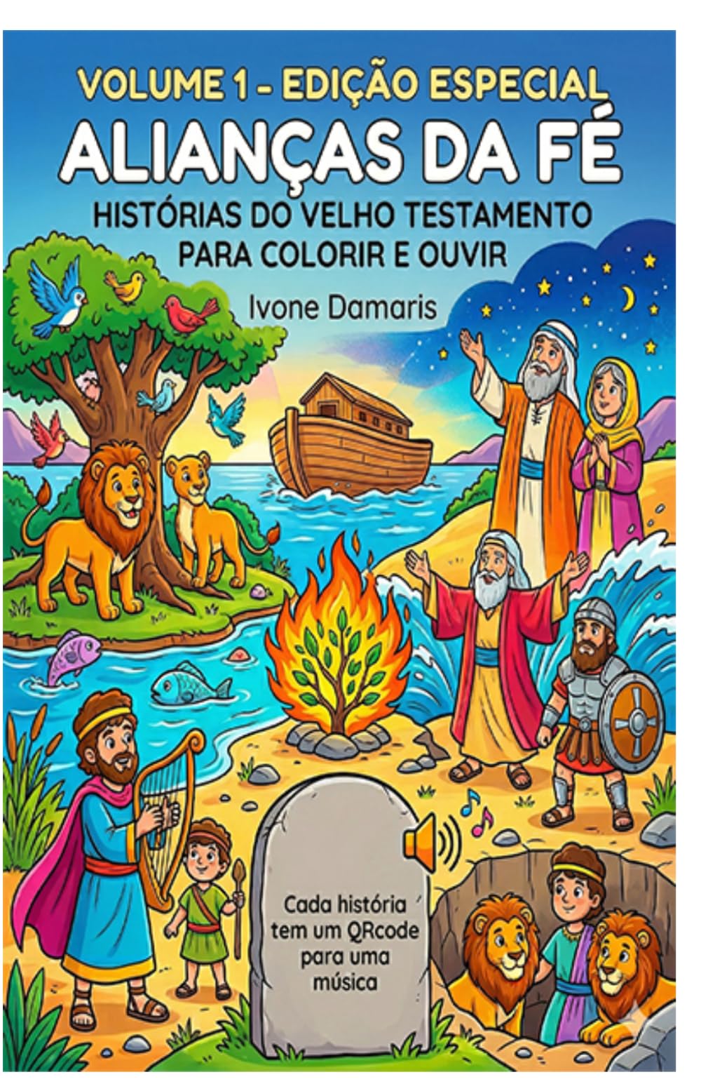 1º Volume - Edição Especial - Alianças da Fé: Histórias do Velho Testamento para Colorir e Ouvir
