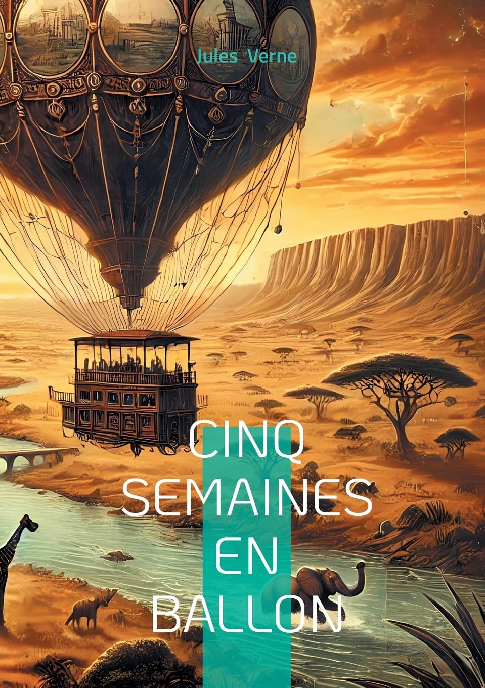 Cinq Semaines en ballon: Odyssée aérienne en Afrique : une exploration pionnière mêlant science et aventure au XIXe siècle