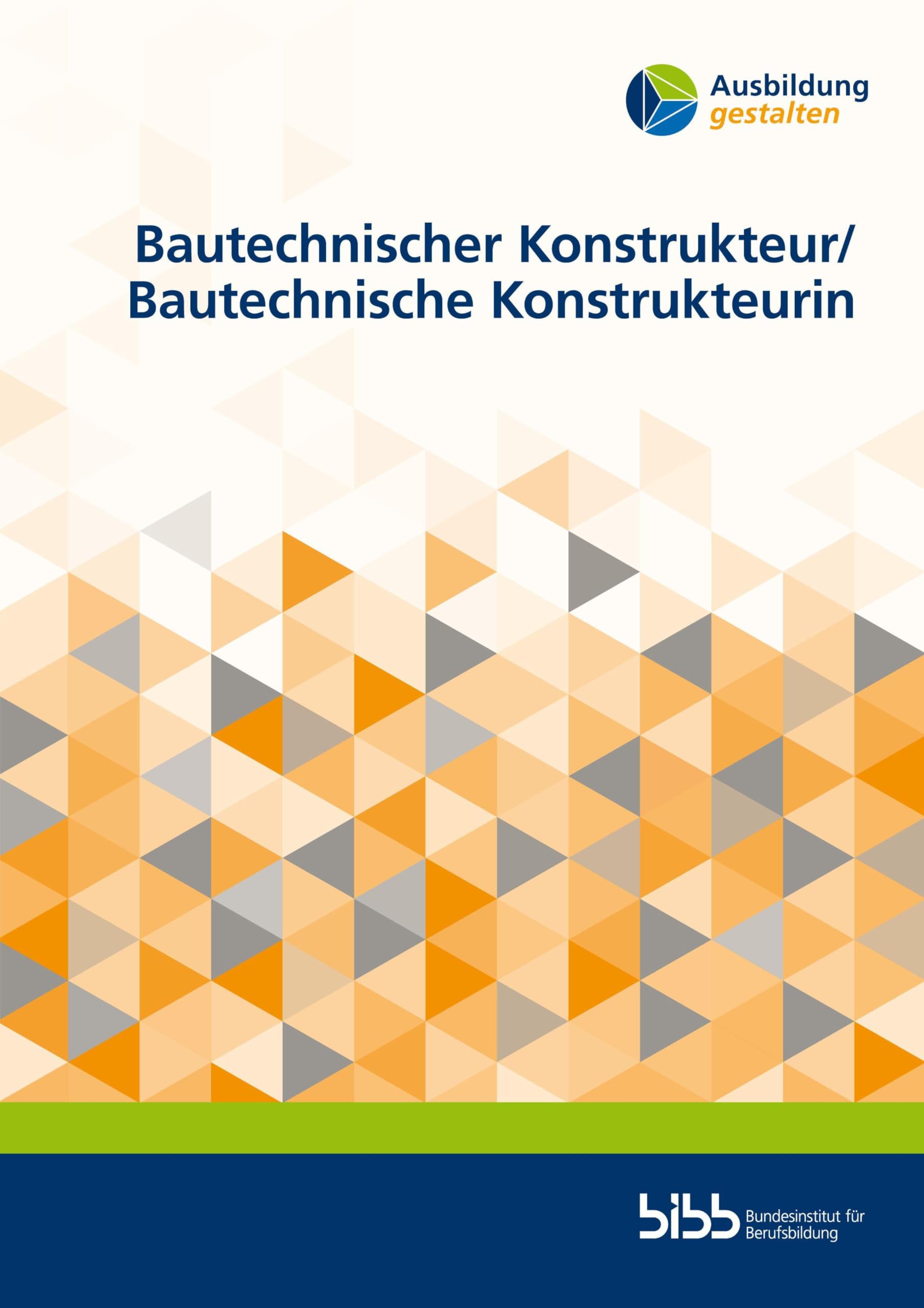 Bautechnischer Konstrukteur/Bautechnische Konstrukteurin (Ausbildung gestalten)