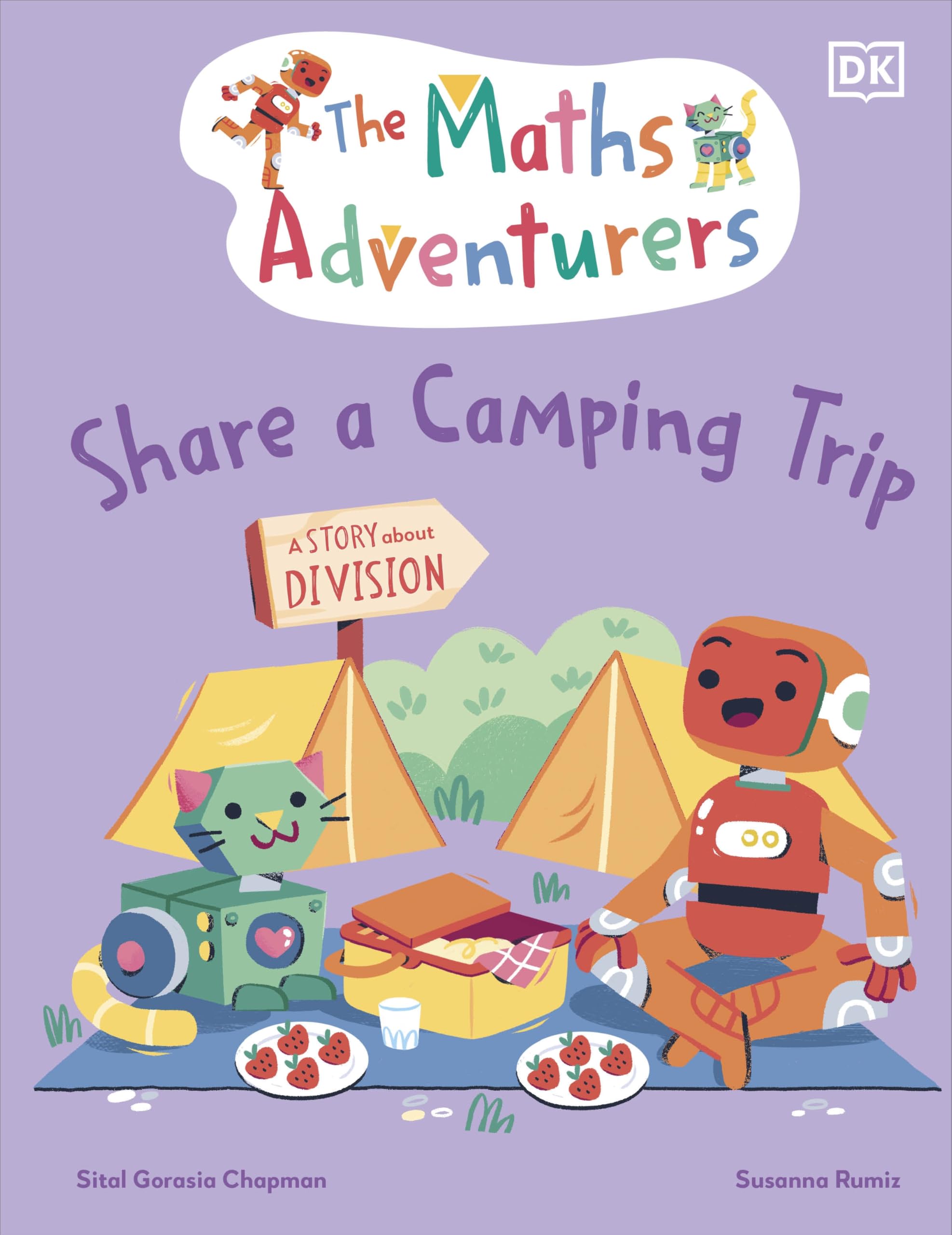 Sital Gorasia Chapman The Maths Adventurers Share a Camping Trip Hardback Book