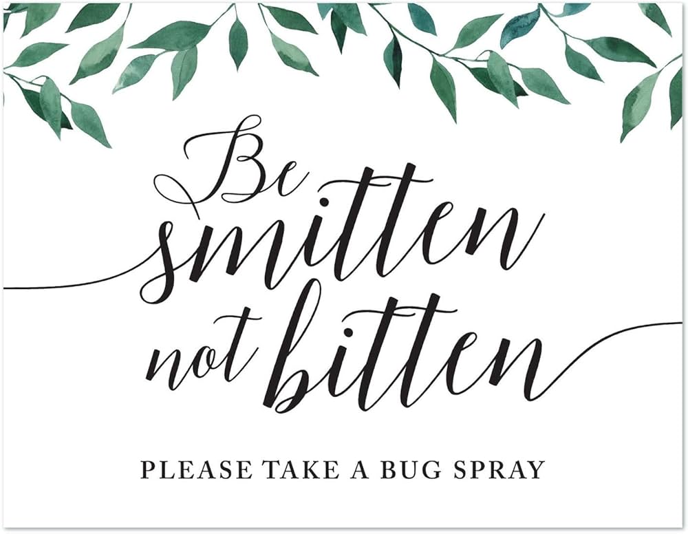 Amazon.com: Andaz Press Wedding Party Signs, Natural Greenery Green Leaves, 8.5x11-inch, Be Smitten Not Bitten Please Take a Bug Spray, 1-Pack : Home & Kitchen