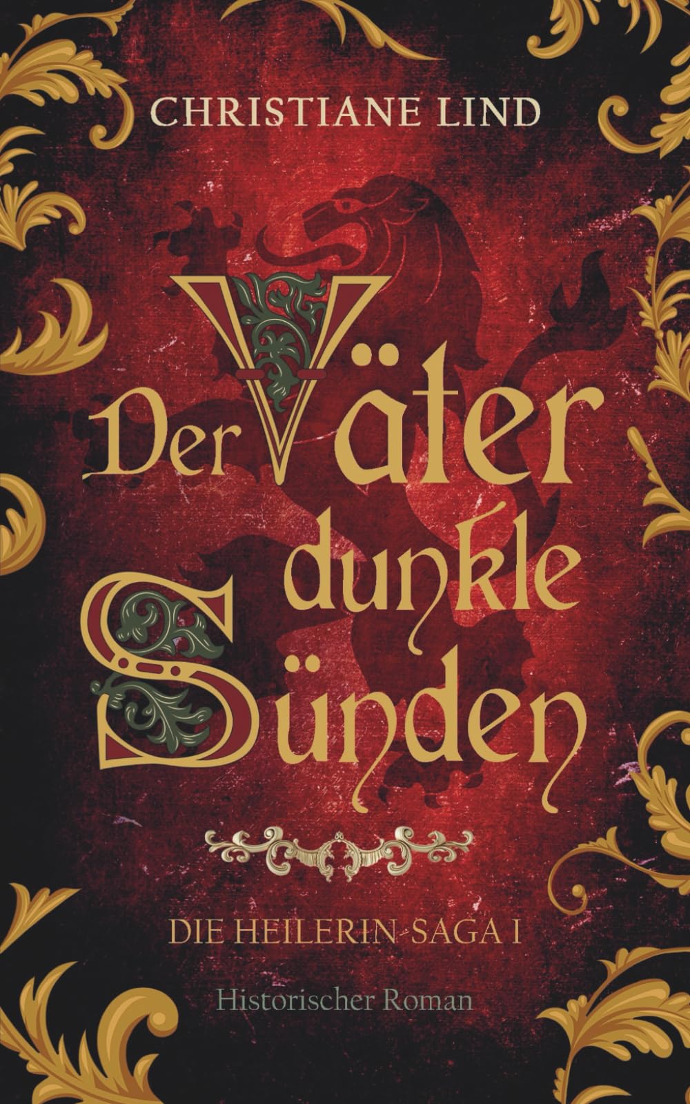 Der Väter dunkle Sünden: Die Heilerin-Saga 1