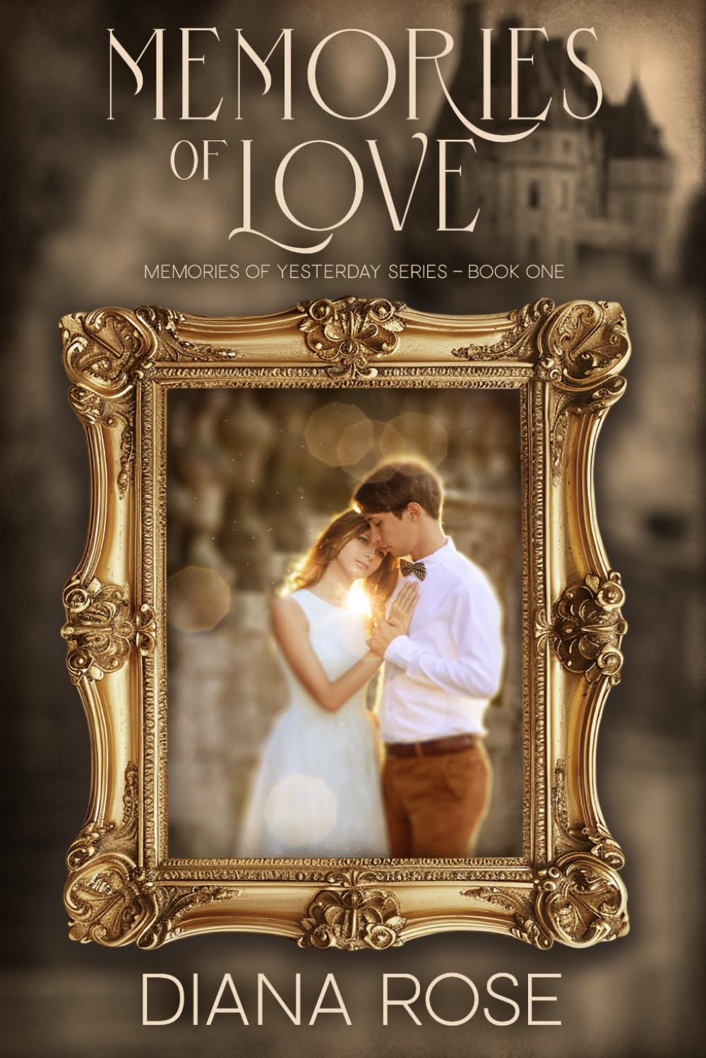 Memories of Love (Memories of Yesterday)