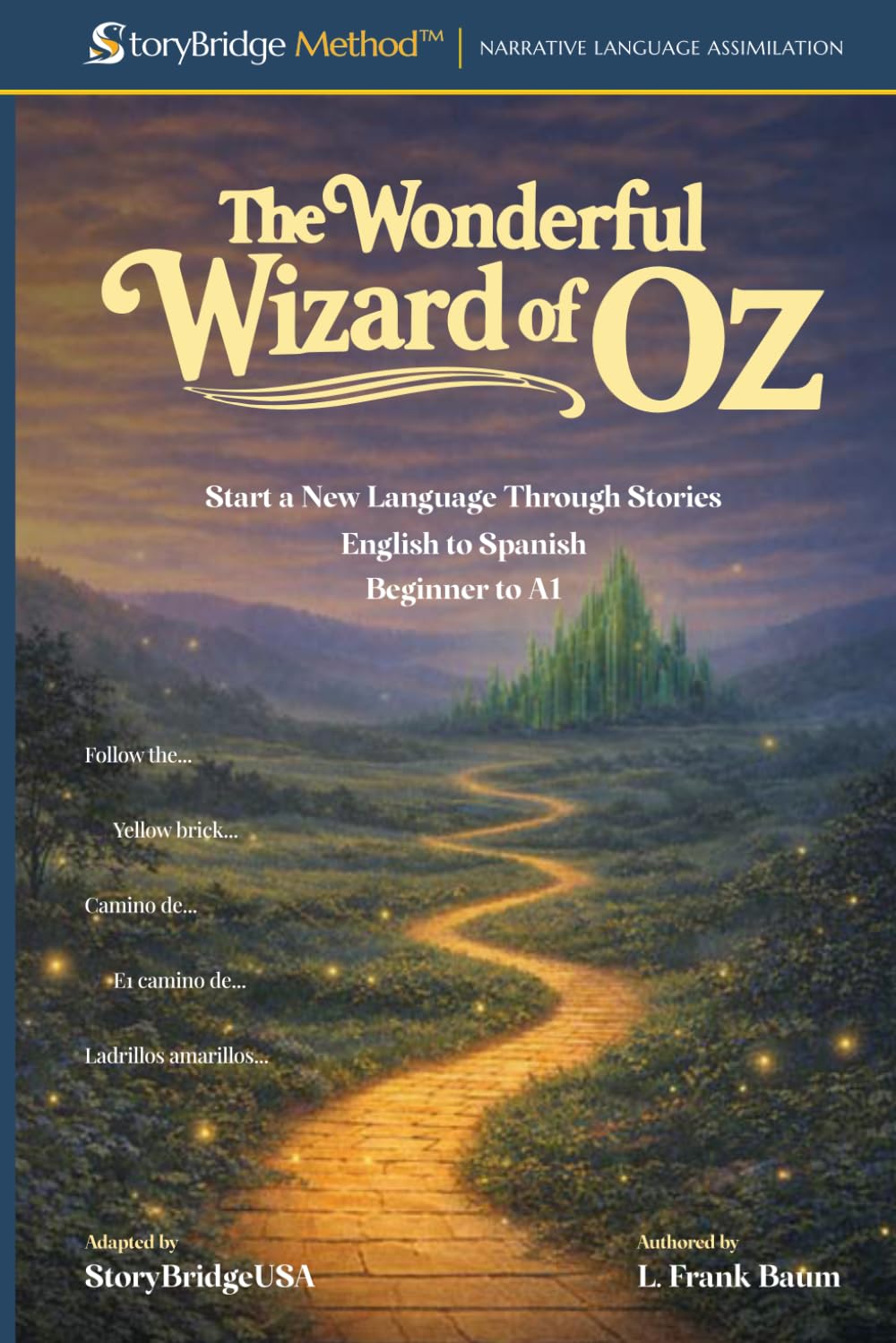 The Wonderful Wizard of Oz: Start a New Language Through Stories