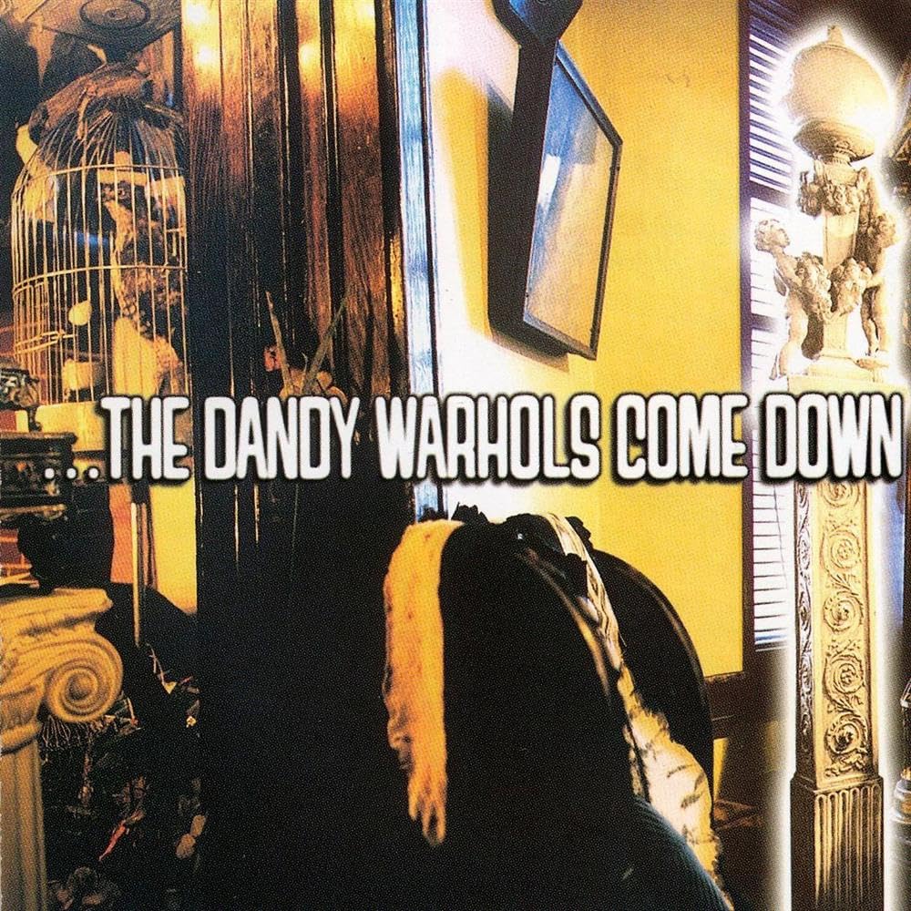 The Dandy Warhols レコード The Dandy Warhols Come Down: Amazon.co.uk: CDs & Vinyl