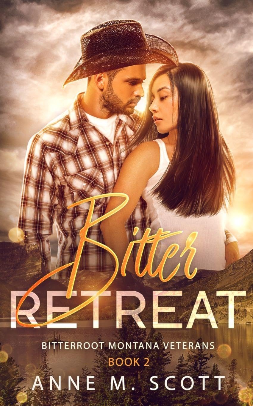 Bitter Retreat: Military Veteran & Cowboy Romantic Suspense in a Small Montana Town: 2 (Bitterroot Montana Veterans)