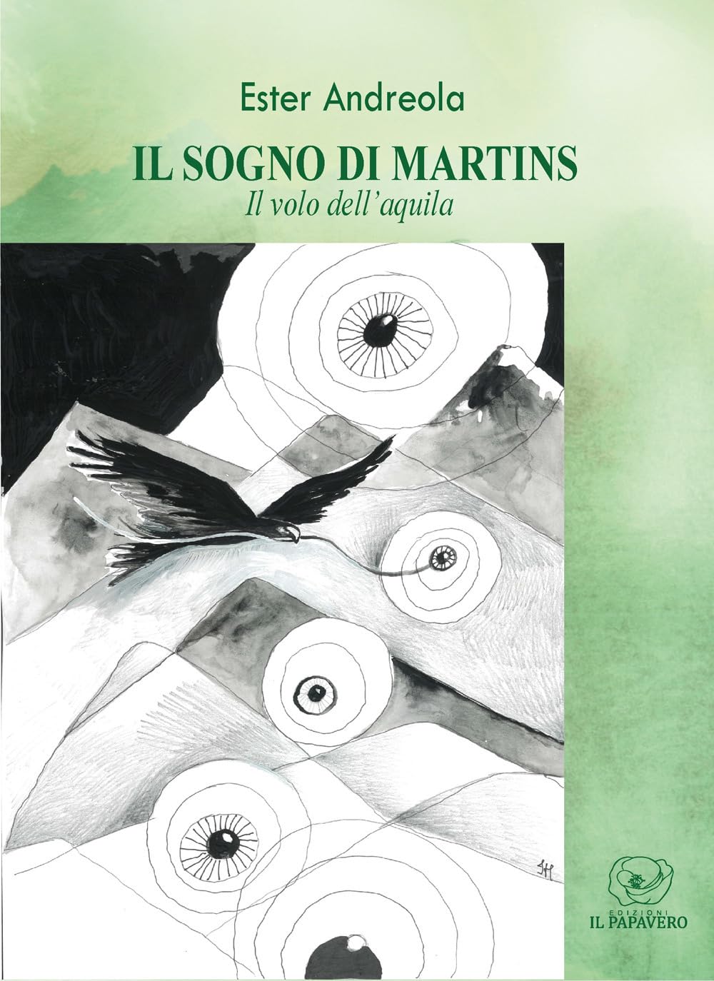 Il Sogno Di Martins. Il Volo Dell'aquila - 4