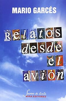 Relatos desde el avión (Sue...