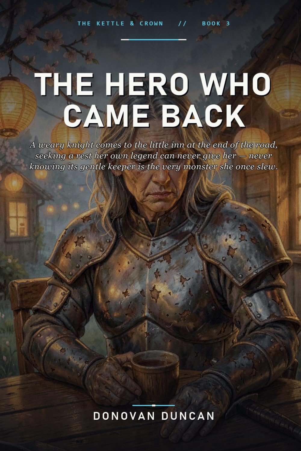 The Hero Who Came Back: A weary knight comes to the little inn at the end of the road, seeking a rest her own legend can never give her — never ... monster she once slew. (The Kettle & Crown)