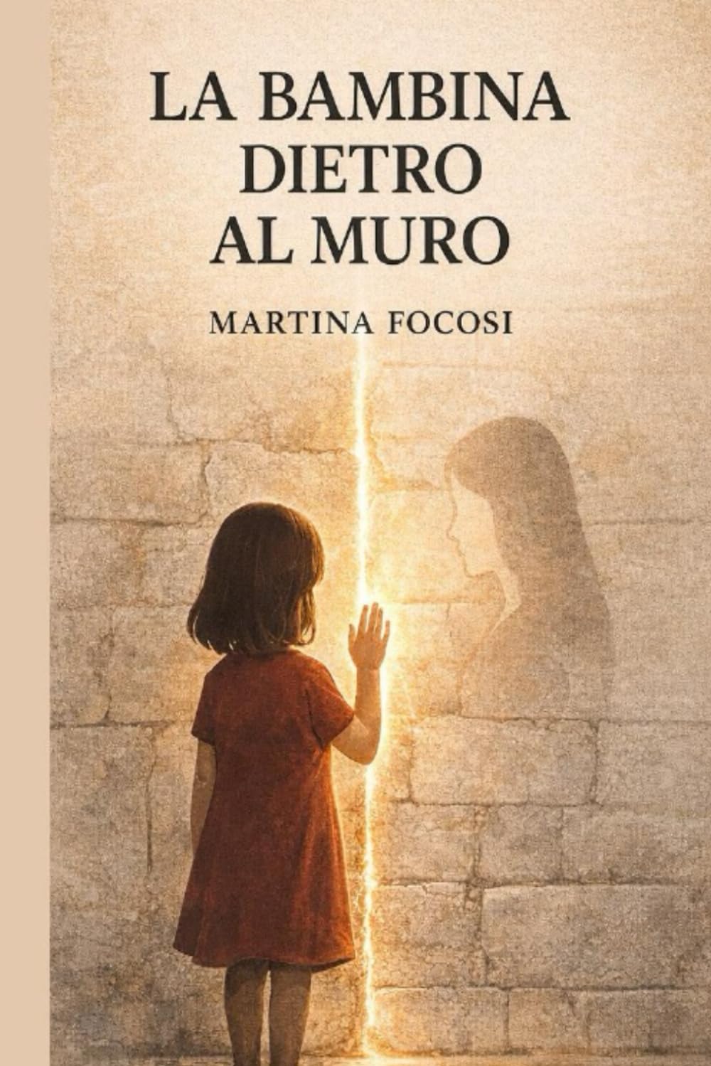 LA BAMBINA DIETRO AL MURO: Una storia di ritorni interiori
