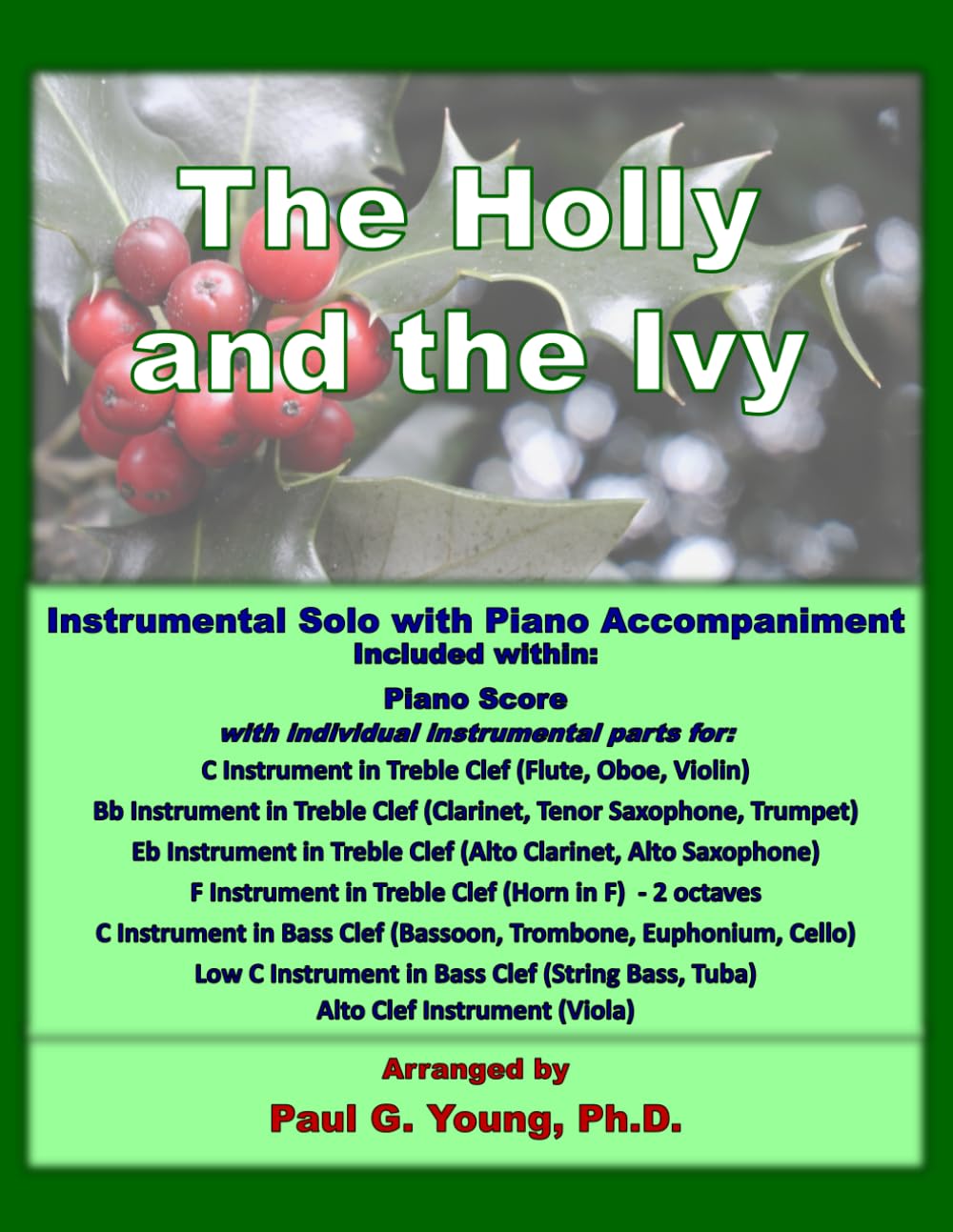 The Holly and the Ivy: Instrumental Solo with Piano Accompaniment (Christmas Instrumental Solos with Piano Collection)