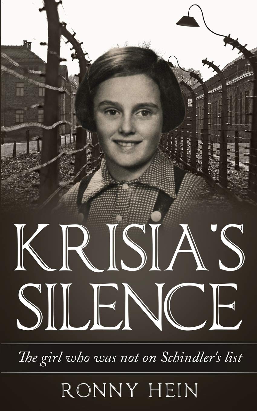 Krisia's Silence: The girl who was not on Schindler's list (Holocaust Survivor True Stories)