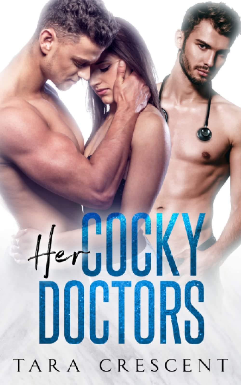 Her Cocky Doctors (A MFM Menage Romance) (The Cocky Series)