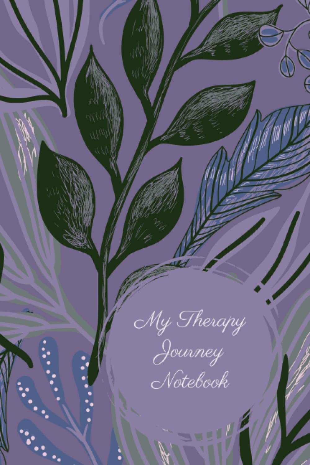 My Therapy Journey Notebook: A Guided Reflection Journal To Help You Plan, Process and Reflect and Gain Deeper Insight on Your Counselling Sessions.