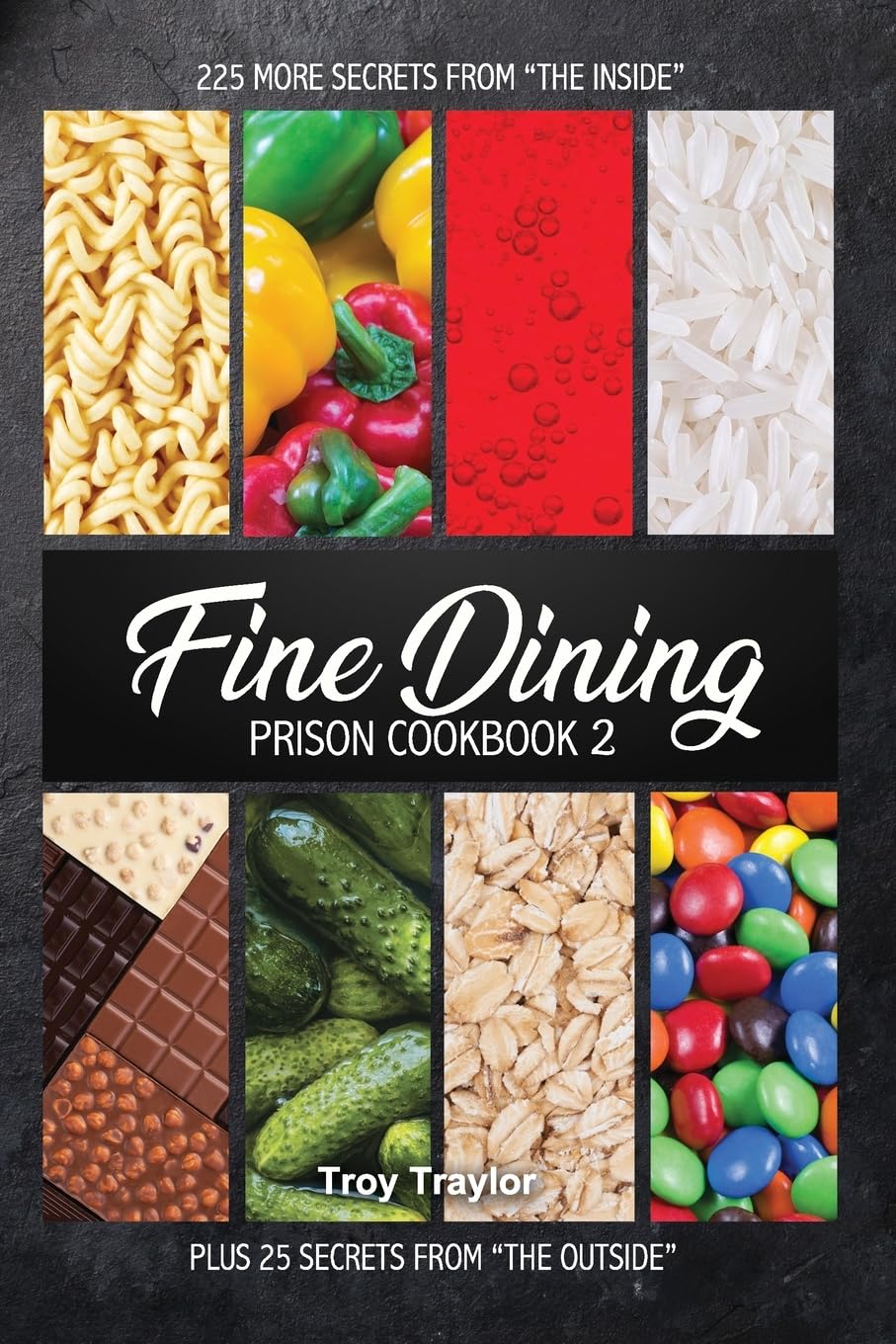 Fine Dining Prison Cookbook 2