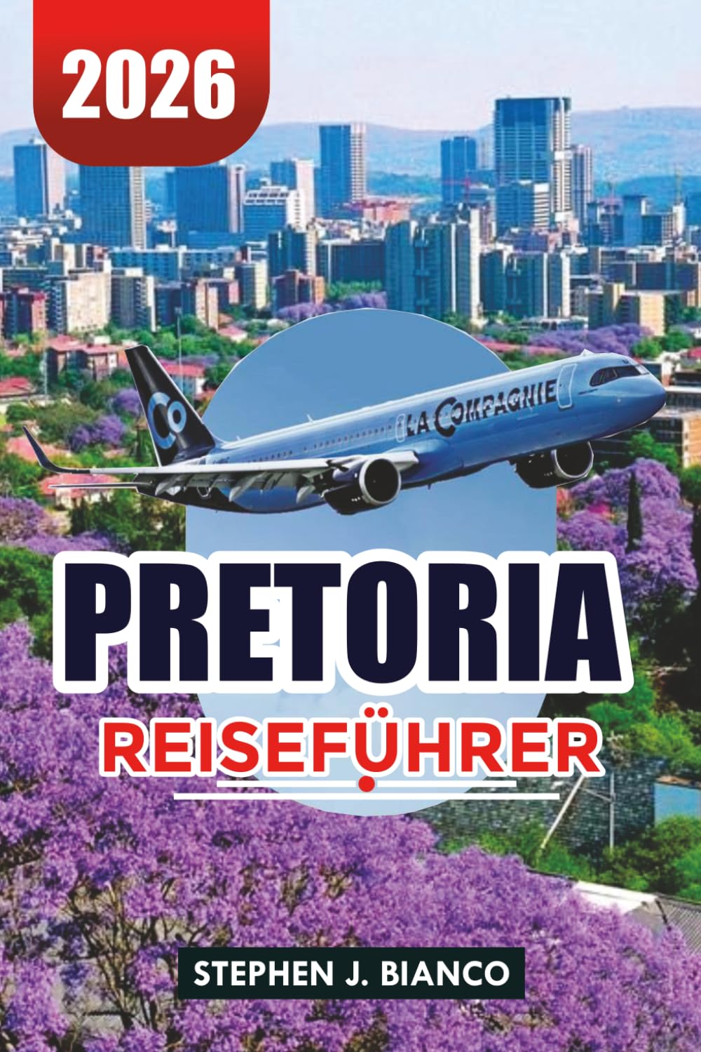 PRETORIA REISEFÜHRER 2026: Top-Attraktionen, versteckte Schätze, Hotels, Sicherheitstipps und perfekte Reiseroute für Erstbesucher