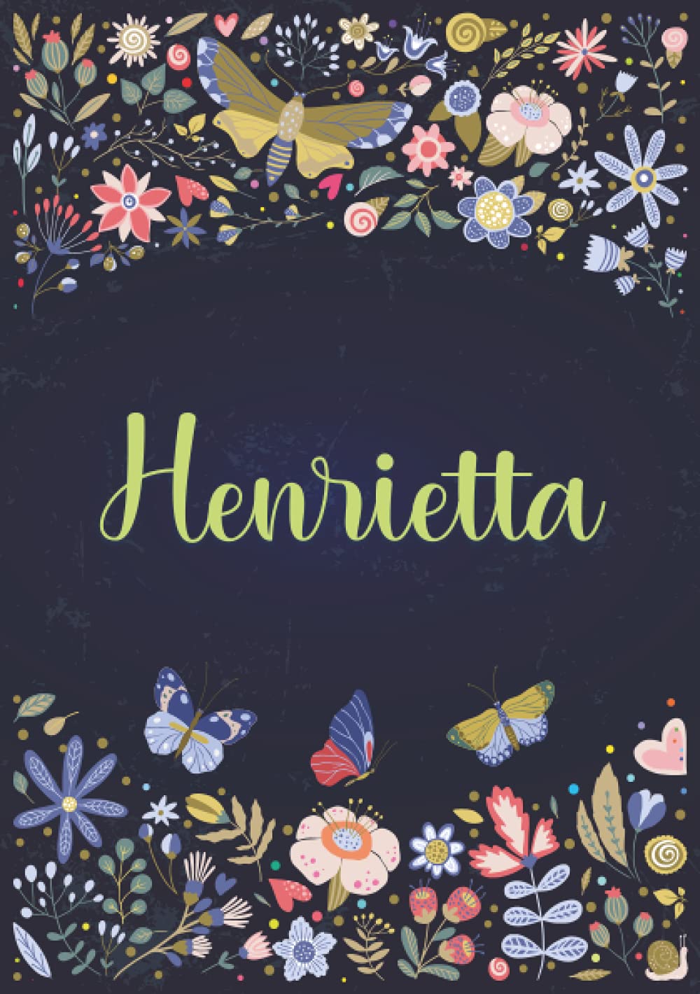 Henrietta: Notebook A5 | Personalized name Henrietta | Birthday gift for women, girl, mom, sister, daughter ... | Design : spring | 120 lined pages journal, small size A5 (5.83 x 8.27 inches)