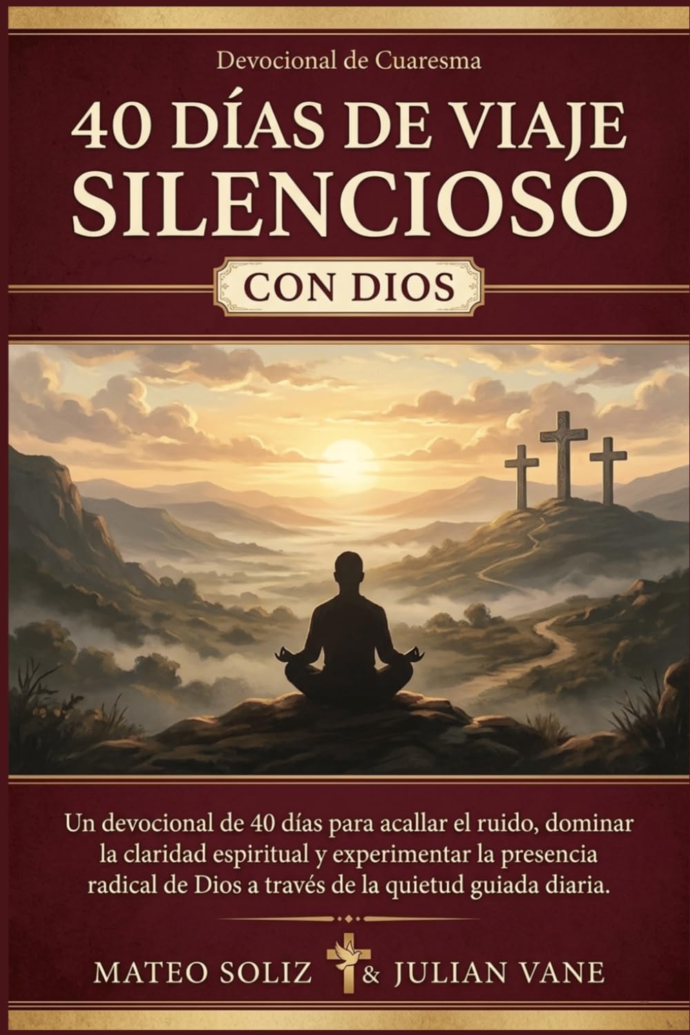 40 Días de viaje silencioso con Dios: Un devocional de 40 días para acallar el ruido, dominar la claridad espiritual y experimentar la presencia radical de Dios a través de la quietud guiada diaria.