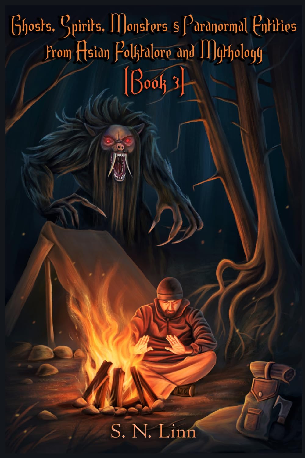 Ghosts, Spirits and Paranormal Entities from Asian Folklore and Mythology (Book 3) (Illustrated Books of Asian Ghosts and Monsters)