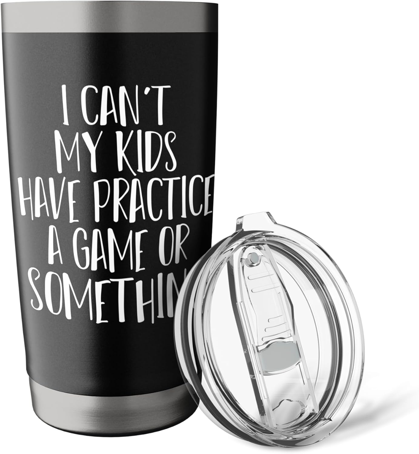 Funny I Can't My Kids Have Practice A Game Or Something Stainless Steel Insulated Tumbler - Image 5
