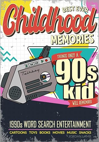 Best Ever Childhood Memories 1990s Word Search Entertainment: Things Only A 90s Kid Will Remember Word Search Book for Adults (Best Ever Childhood Memories Decade Word Search Books for Adults)